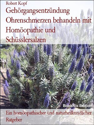 cover image of Gehörgangsentzündung Ohrenschmerzen behandeln mit Homöopathie und Schüsslersalzen